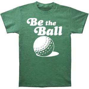 Be The Ball Slim Fit T-shirt